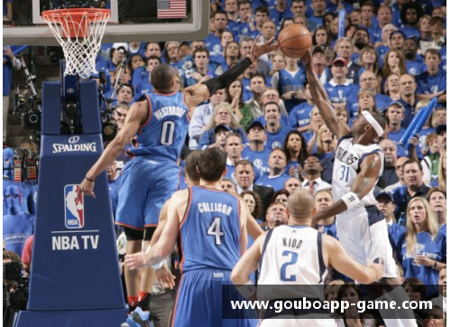 狗博官方APP下载NBA球星维斯布鲁克精彩瞬间，风采再现球场震撼！ - 副本